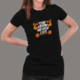 The Iron Never Lies Gym Motivational T-Shirt For Women Online India