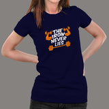 The Iron Never Lies Gym Motivational T-Shirt For Women