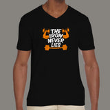 The Iron Never Lies Gym Motivational V Neck T-Shirt Online