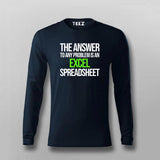 The Answer To Any Problem Is An Excel Spreadsheet Funny Program Quotes T-shirt For Men