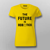 The Future Is Robotics T-Shirt For Women