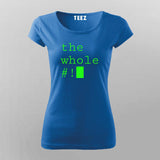 The Whole # Funny T-Shirt For Women Online Teez