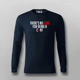 There's No Cure For Being A Cunt Funny Insult T-Shirt For Men