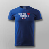 There's No Cure For Being A Cunt Funny Insult T-Shirt For Men