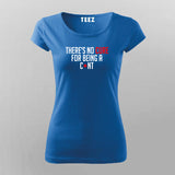 There's No Cure For Being A Cunt Funny Insult T-Shirt For Women