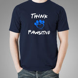 Think Pawsitive T-Shirt For Men