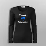 Think Pawsitive T-Shirt For Women