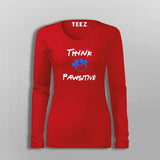 Think Pawsitive T-Shirt For Women