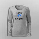 Think Pawsitive T-Shirt For Women