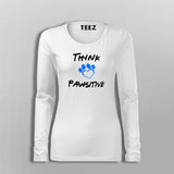 Think Pawsitive Full Sleeve T-Shirt For Women Online India