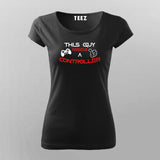 This Guy Needs A Controller Gamer T-shirt For Women Online Teez