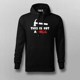 This Is Not A Drill Funny Hoodies For Men Online India 