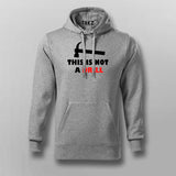 This Is Not A Drill Funny  Hoodies For Men