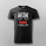 THIS IS WHAT AN AWESOME CODER LOOKS LIKE T-shirt For Men Online Teez