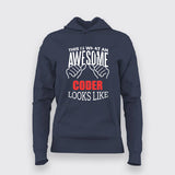 THIS IS WHAT AN AWESOME CODER LOOKS LIKE Hoodie For Women