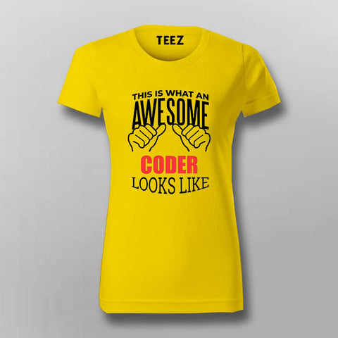 THIS IS WHAT AN AWESOME CODER LOOKS LIKE T-Shirt For Women Online India