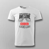 THIS IS WHAT AN AWESOME CODER LOOKS LIKE T-shirt For Men