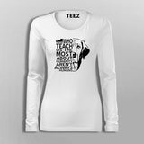 Women's Beagle Fullsleeve T-Shirt Online IndiaThose Who Teach Us The Most About Humanity Aren't Always Humans Women's Beagle T-Shirt Online India