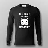 Thou Shall Not Try Me Mood 24:7 T-Shirt For Men