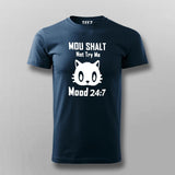Thou Shall Not Try Me Mood 24:7 T-Shirt For Men