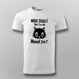 Thou Shall Not Try Me Mood 24:7 T-Shirt For Men Online India