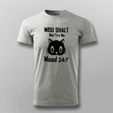 Thou Shall Not Try Me Mood 24:7 T-Shirt For Men