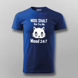 Thou Shall Not Try Me Mood 24:7 T-Shirt For Men