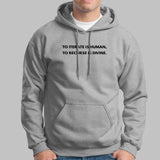 To iterate is human, to Recurse is divine Men's Hoodies India