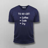 To Do List: Coffee, Code, Cry Programmer T-shirt For Men