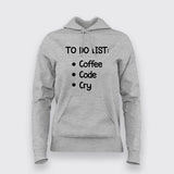 To Do List: Coffee, Code, Cry Programmer T-Shirt For Women