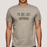 To Do List: Nothing Men's T-shirt