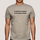 To iterate is human, to Recurse is divine Men's T-shirt online india