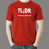 TLDR Too Long Didn't Read T-Shirt For Men