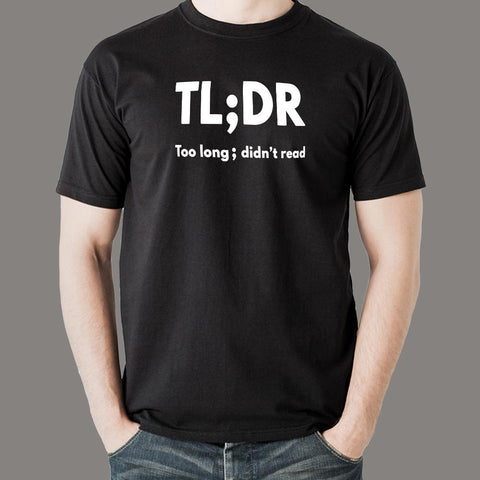 TLDR Too Long Didn't Read T-Shirt For Men Online India