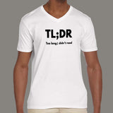 TLDR Too Long Didn't Read V Neck T-Shirt For Men Online