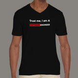 Trust Me I Am A Software Engineer V Neck T-Shirt For Men India