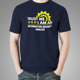 InfoSec Analyst Trust T-Shirt - Secure & Reliable