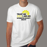 InfoSec Analyst Trust T-Shirt - Secure & Reliable