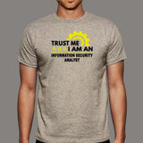 InfoSec Analyst Trust T-Shirt - Secure & Reliable