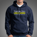 Trust Me I Am A Linux Administrator Funny Programmer Hoodies For Men India