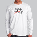 Trust Me I'm Almost A Doctor Full Sleeve T-Shirt For Men Online India