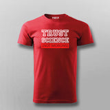 Trust Science Not Morons - Pro-Science T-Shirt