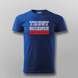 Trust Science Not Morons - Pro-Science T-Shirt