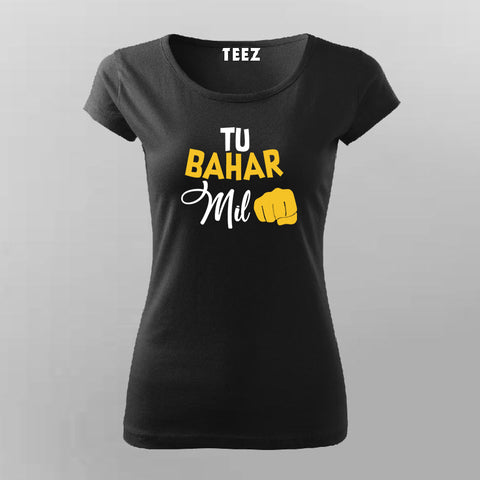 Tu Bahar Mil Hindi T-Shirt For Women Online india