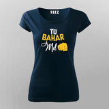 Tu Bahar Mil Hindi T-Shirt For Women