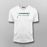 If Unemployed Return Happy Funny Coder Quotes T-shirt For Men