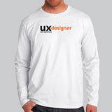 UX Designer User Experience Full Sleeve T-Shirt For Men Online India