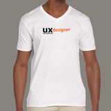 UX Designer User Experience V Neck T-Shirt For Men India
