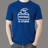 Voting is Stupid Men's T-shirt online india