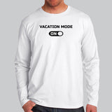 Vacation Mode On Full Sleeve T-Shirt For Men Online India